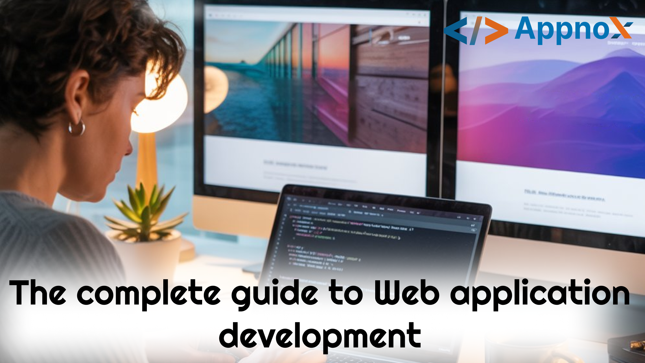 Custom Web Application Development: A Complete Guide
